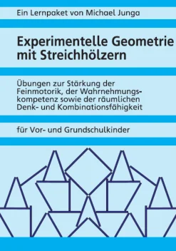 Experimentelle Geometrie - Übungsblätter mit Streichhölzern