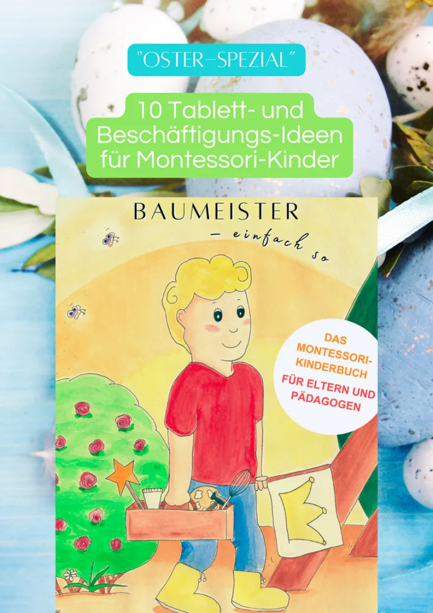 Oster-Spezial: "Der Baumeister feiert Ostern" - 10 Tablett- und Beschäftigungs-Ideen für Montessori-Kinder (DOWNLOAD)